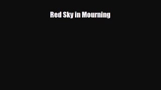 [PDF Download] Red Sky in Mourning [Download] Full Ebook
