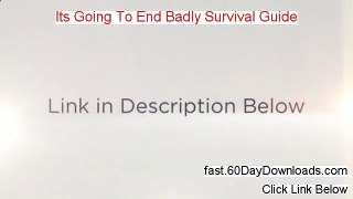 Its Going To End Badly Survival Guide Review 2014 - Legit Customer Review