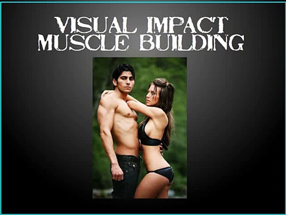 Visual Impact Muscle Building4