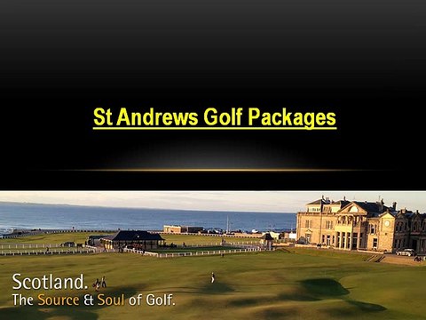 Play on Finest Golf Courses with St. Andrews Golf Packages