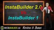 InstaBuilder 2.0 vs InstaBuilder 1.0 - What is the difference? - InstaBuilder 2.0 Review