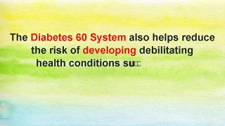 Diabetes 60 system review - Dose it Really work?