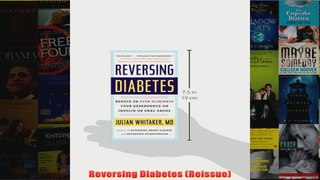 Download PDF  Reversing Diabetes Reissue FULL FREE