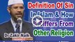 Definition Of Sin In Islam & How It Differs From Other Religion - Dr Zakir Naik