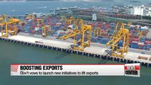 Korea vows to launch new initiatives to lift exports
