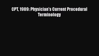 CPT 1989: Physician's Current Procedural Terminology  Free Books