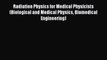 Radiation Physics for Medical Physicists (Biological and Medical Physics Biomedical Engineering)
