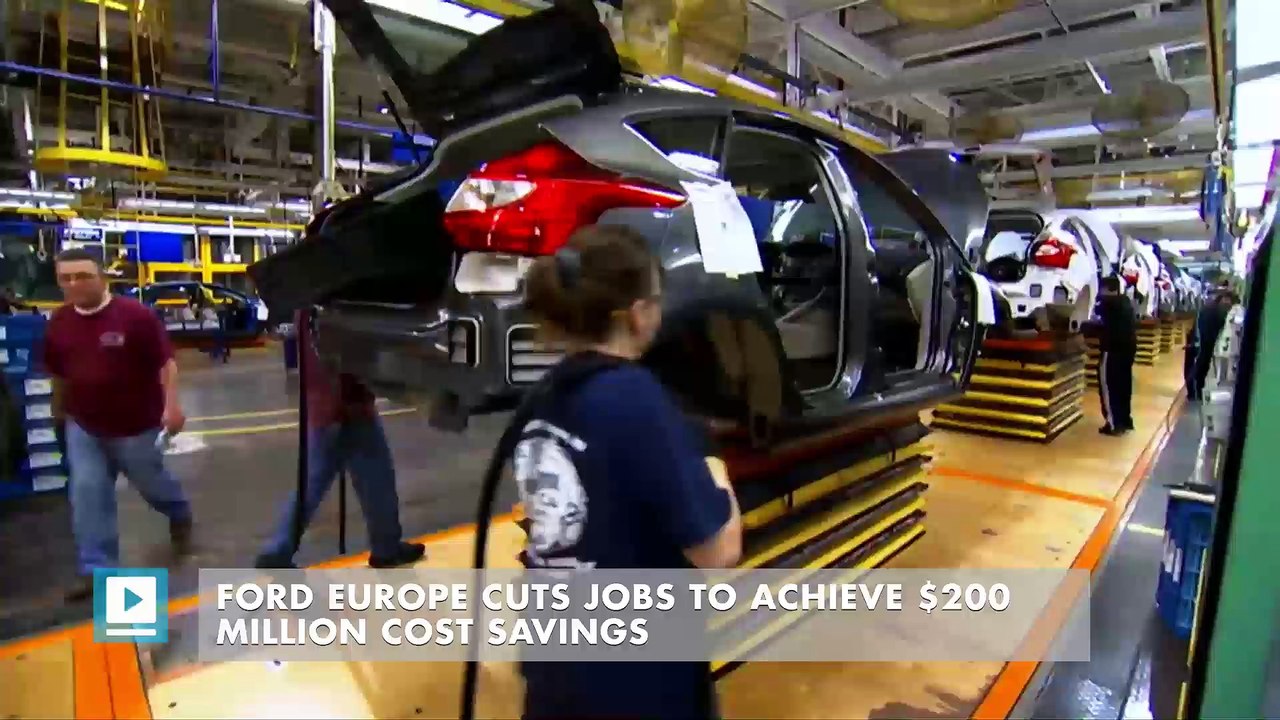 Ford Europe cuts jobs to achieve $200 million cost savings