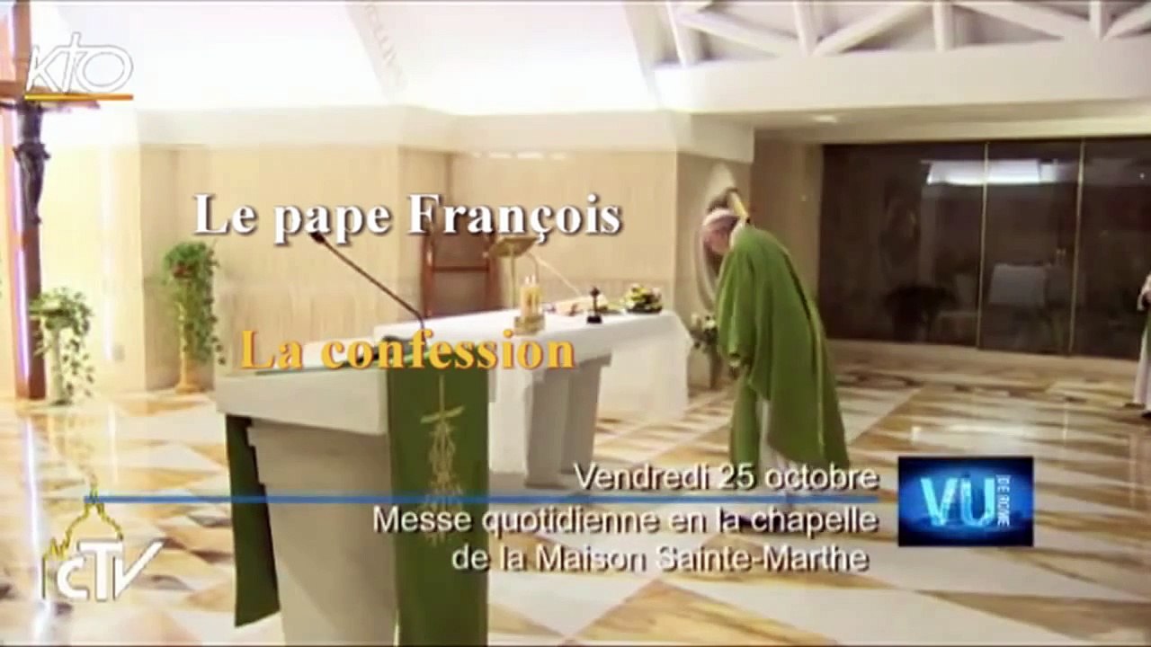 Pape François  La confession, le sacrement de réconciliation