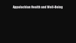 (PDF Download) Appalachian Health and Well-Being Download