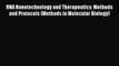 RNA Nanotechnology and Therapeutics: Methods and Protocols (Methods in Molecular Biology)