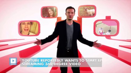 YouTube reportedly wants to start live streaming 360-degree video