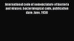 International code of nomenclature of bacteria and viruses bacteriological code publication