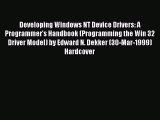 [PDF Download] Developing Windows NT Device Drivers: A Programmer's Handbook (Programming the