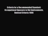 Criteria for a Recommended Standard: Occupational Exposure to Hot Environments Revised Criteria