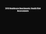 2013 Healthcare Benchmarks: Health Risk Assessments  Free Books