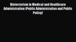 Bioterrorism in Medical and Healthcare Administration (Public Administration and Public Policy)