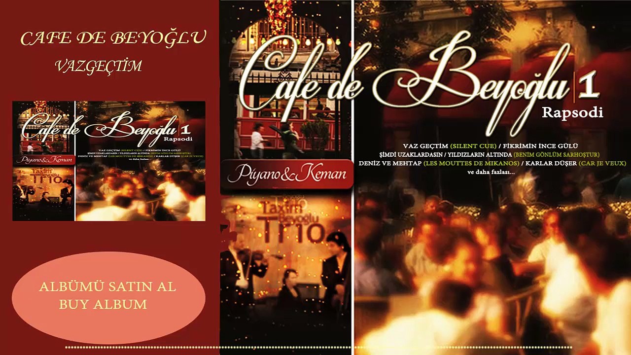 Cafe De Beyoğlu - Vazgeçtim