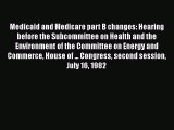 Medicaid and Medicare part B changes: Hearing before the Subcommittee on Health and the Environment