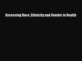 (PDF Download) Assessing Race Ethnicity and Gender in Health PDF