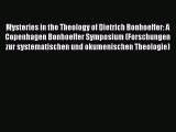 (PDF Download) Mysteries in the Theology of Dietrich Bonhoeffer: A Copenhagen Bonhoeffer Symposium
