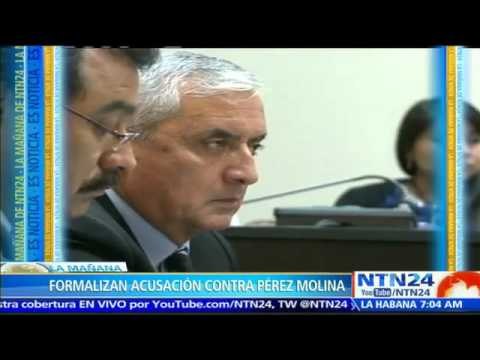 Fiscalía de Guatemala formaliza acusación contra el expresidente Otto Pérez Molina por corrupción