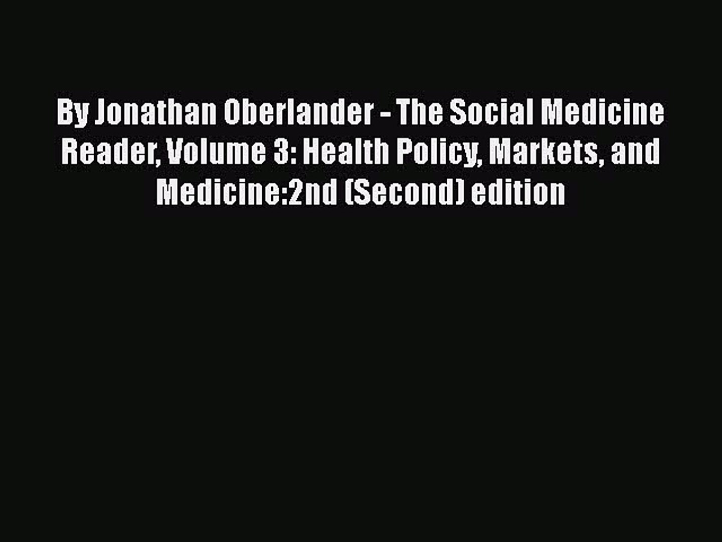 ⁣By Jonathan Oberlander - The Social Medicine Reader Volume 3: Health Policy Markets and Medicine:2nd