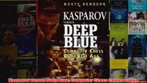 Download PDF  Kasparov versus Deep Blue Computer Chess Comes of Age FULL FREE