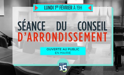 Conseil d'Arrondissement du 15 eme Arrondissement du Lundi 1 Février 2016
