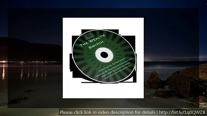 Get rich tips - The Wealth Switch