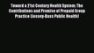 Toward a 21st Century Health System: The Contributions and Promise of Prepaid Group Practice