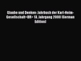 (PDF Download) Glaube und Denken: Jahrbuch der Karl-Heim-Gesellschaft 13. Jahrgang 2000