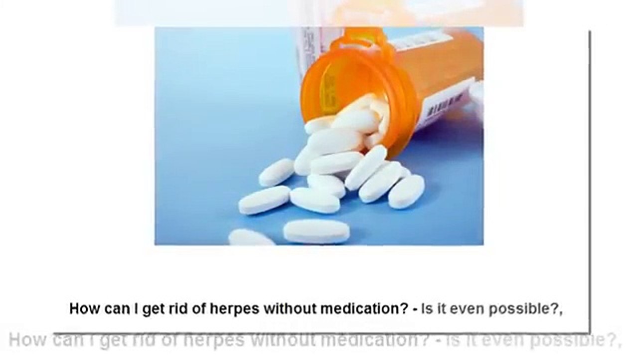 Is Herpes Curable | How To Get Rid Of Herpes
