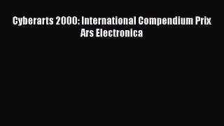 [PDF Download] Cyberarts 2000: International Compendium Prix Ars Electronica [PDF] Online