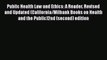 Public Health Law and Ethics: A Reader. Revised and Updated (California/Milbank Books on Health