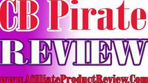 WHY DON'T BUY CB Pirate?CB Pirate REVIEW-CB Pirate REVIEWS-CB Pirate