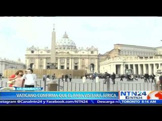 Papa Francisco, frente a la guerra y la pobreza, llegará a Kenia esta semana