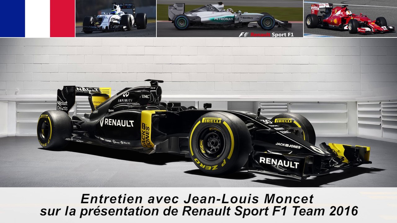 Présentation de l'équipe Renault Sport F1 2016 avec Jean-Louis Moncet