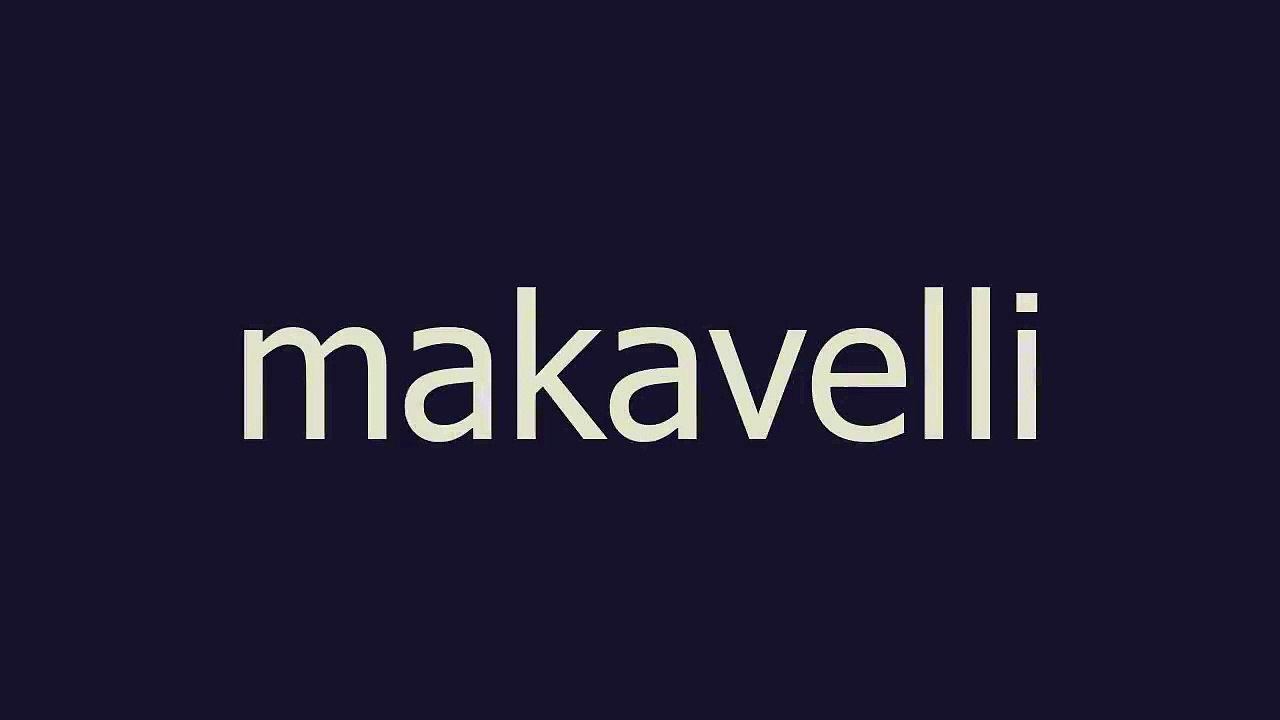 makavelli meaning and pronunciation