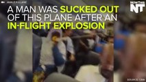 Man Sucked Out Of Plane After In-Flight Explosion