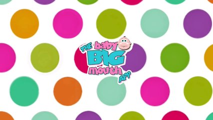 The Baby Big Mouth App