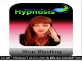Stop Blushing Hypnosis : EXCLUSIVE BONUS