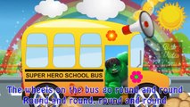 Super Heroes Kids Songs Wheels on the Bus Nursery Rhymes Hulk Spiderman
