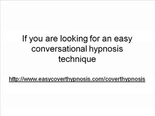 Conversational Hypnosis Technique – Use This Conversational Hypnosis Technique to Build an Instantaneous Connection with Anyone