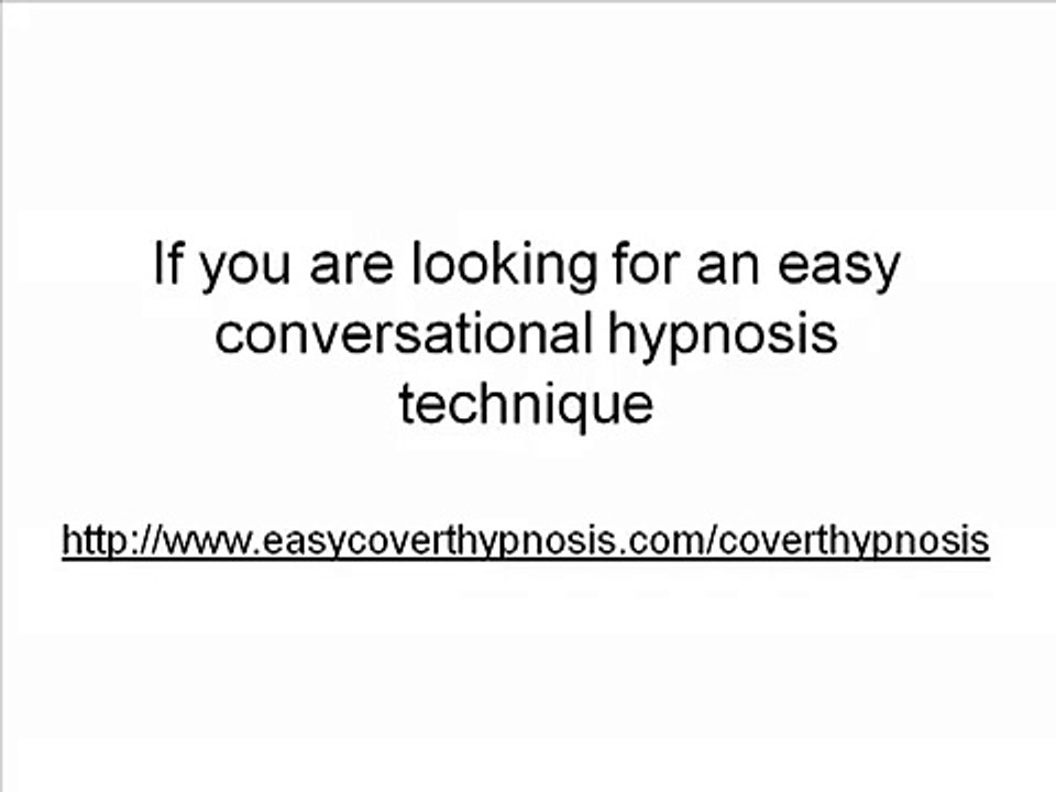 Conversational Hypnosis Technique – Use This Conversational Hypnosis Technique to Build an Instantaneous Connection with Anyone