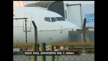 Greve para principais aeroportos do Brasil por 2 horas