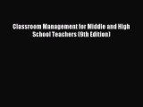 (PDF Download) Classroom Management for Middle and High School Teachers (9th Edition) PDF