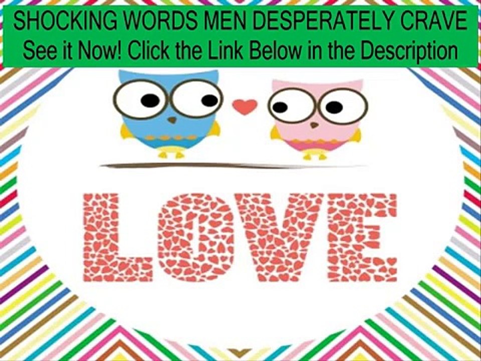 when a guy likes you but ignores you - Obsession Phrases- trigger love in Men