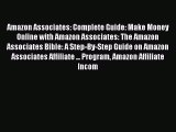 PDF Download Amazon Associates: Complete Guide: Make Money Online with Amazon Associates: The