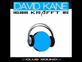 David Kane - Club Sound Kraft Remix